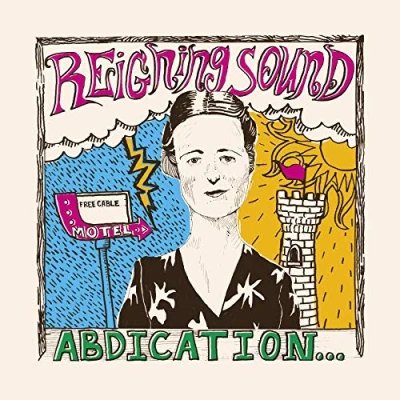 Afbeelding van Reigning Sound Abdication...For Your Love (CD)