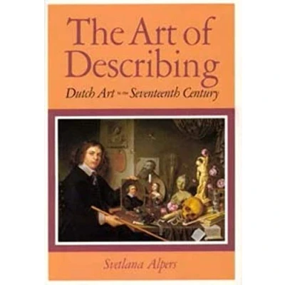 Afbeelding van the Art of Describing: Dutch in Seventeenth Century