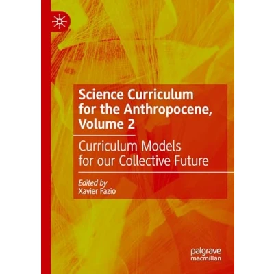 Afbeelding van Science Curriculum for the Anthropocene, Volume 2