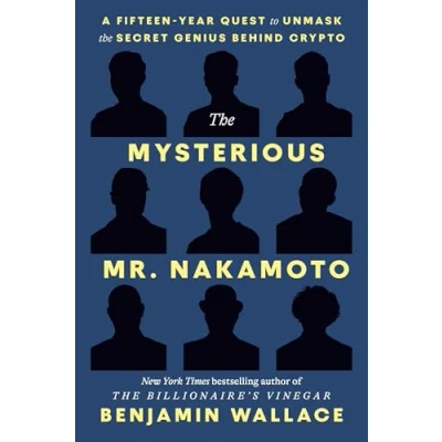 Afbeelding van The Mysterious Mr. Nakamoto