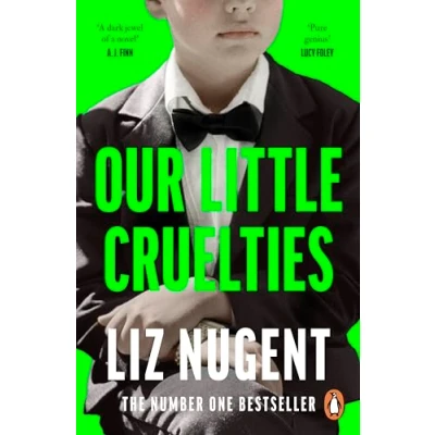 Afbeelding van Our Little Cruelties: the gripping psychological thriller from No.1 bestselling author of Strange Sally Diamond