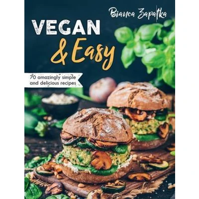 Afbeelding van Vegan &amp; Easy: 70 Amazingly Simple and Delicious Recipes