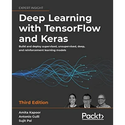 Afbeelding van Deep learning with TensorFlow and Keras Third Edition: Build deploy supervised, unsupervised, deep, reinforcement models