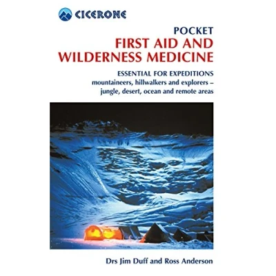 Afbeelding van Pocket First Aid and Wilderness Medicine: Essential for expeditions: mountaineers, hillwalkers explorers jungle, desert, ocean remote areas