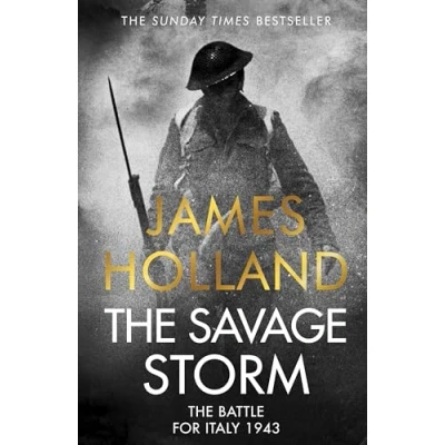 Afbeelding van the Savage Storm: Heroic True Story of One Least told Campaigns WW2