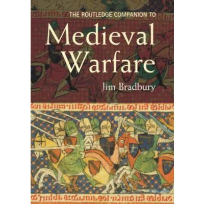 Afbeelding van The Routledge Companion to Medieval Warfare