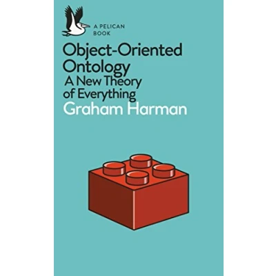 Afbeelding van Pelican Books #18: Object Oriented Ontology: A New Theory of Everything