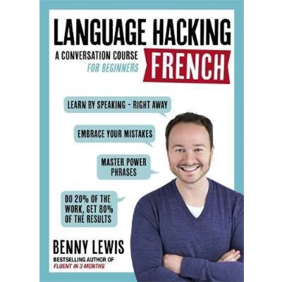Afbeelding van LANGUAGE HACKING French (Learn How to Speak Right Away): A Conversation Course for Beginners