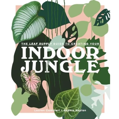Afbeelding van Indoor Jungle: The Leaf Supply Guide to Creating Your Jungle