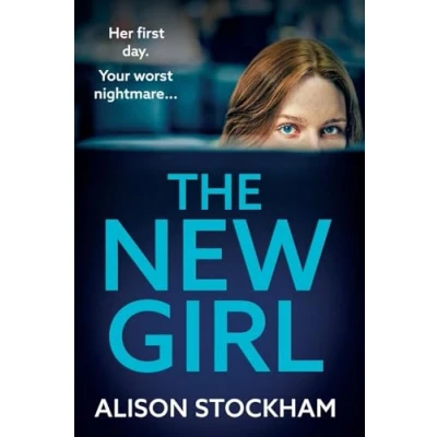 Afbeelding van The NEW Girl: A BRAND addictive, gripping psychological thriller from TOP TEN BESTSELLER Alison Stockham for 2024