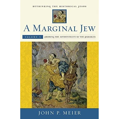 Afbeelding van A Marginal Jew: Rethinking the Historical Jesus, Volume V: Probing Authenticity of Parables: 5