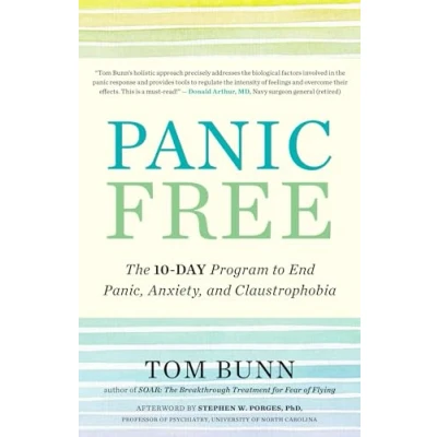Afbeelding van Panic Free: The Ten Day Program to End Panic, Anxiety, and Claustrophobia