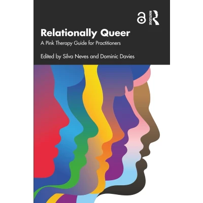 Afbeelding van Relationally Queer: A Pink Therapy Guide for Practitioners