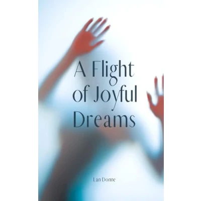Afbeelding van A Flight of Joyful Dreams