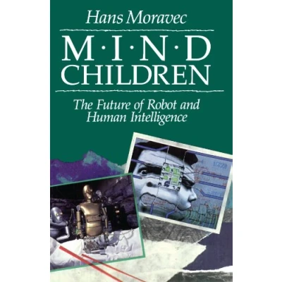 Afbeelding van Mind Children: The Future of Robot and Human Intelligence
