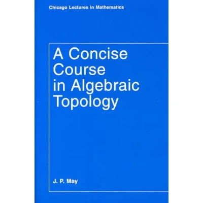 Afbeelding van A Concise Course in Algebraic Topology
