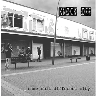 Afbeelding van Knock Off Same Shit Different City (LP)