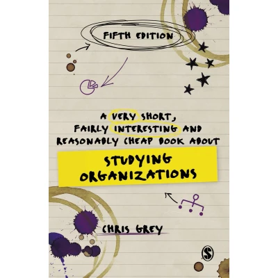 Afbeelding van A Very Short, Fairly Interesting and Reasonably Cheap Book About Studying Organizations