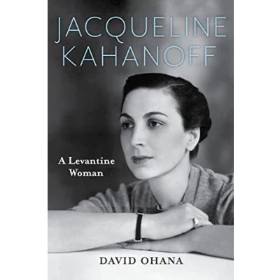 Afbeelding van Jacqueline Kahanoff: A Levantine Woman