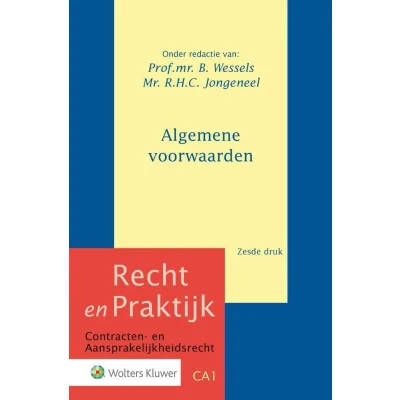 Afbeelding van Recht en Praktijk contracten aansprakelijkheidsrecht CA1 Algemene voorwaarden