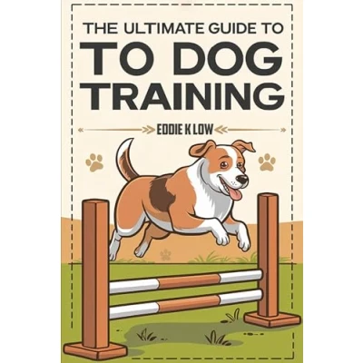 Afbeelding van The Ultimate Guide to Dog Training: training, puppy trainer, crate toilet Training,Dog trainer,Dog behaviourist close me