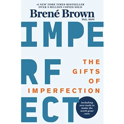 Afbeelding van The Gifts of Imperfection: 10th Anniversary Edition: Features a new foreword and brand tools