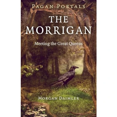 Afbeelding van Pagan Portals the Morrigan Meeting Great Queens