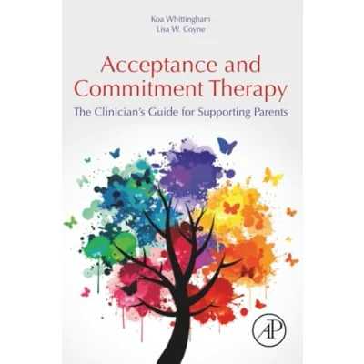 Afbeelding van Acceptance and Commitment Therapy: 100 Key Points Techniques