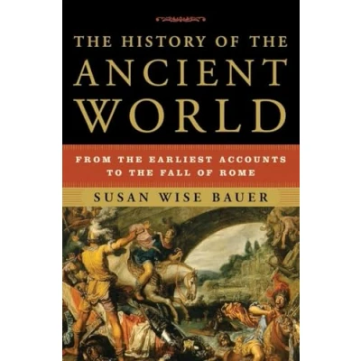 Afbeelding van the History of Ancient World: From Earliest Accounts to Fall Rome