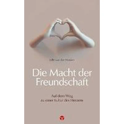Afbeelding van der Ruf Freundschaft: Unterwegs zu einer Kultur des Herzens