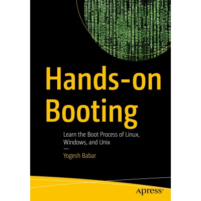 Afbeelding van Hands on Booting: Learn the Boot Process of Linux, Windows, and Unix