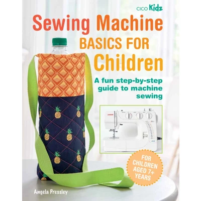 Afbeelding van sewing machine Basics for Children: A fun step by guide to