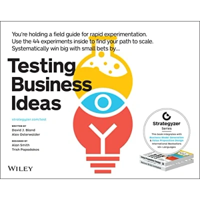 Afbeelding van Testing Business Ideas: A Field Guide for Rapid Experimentation (Strategyzer)