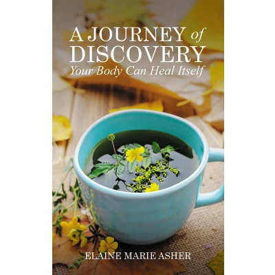 Afbeelding van A Journey of Discovery, Your Body Can Heal Itself