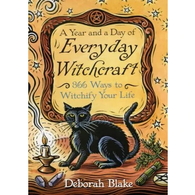 Afbeelding van a Year and Day of Everyday Witchcraft: 366 Ways to Witchify Your Life