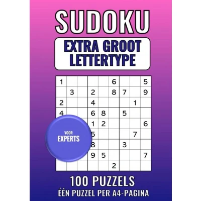 Afbeelding van Sudoku Extra Groot Lettertype voor Experts 100 Puzzels Eén Puzzel per A4 Pagina