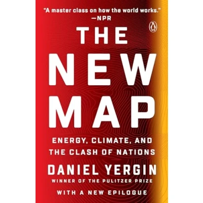 Afbeelding van the New Map: Energy, Climate, and Clash of Nations