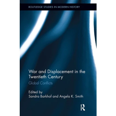 Afbeelding van Routledge Studies in Modern History War and Displacement the Twentieth Century