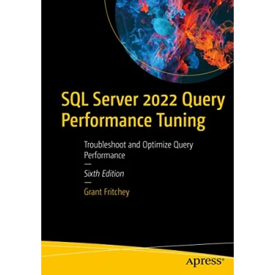 Afbeelding van SQL Server 2022 Query Performance Tuning: Troubleshoot and Optimize