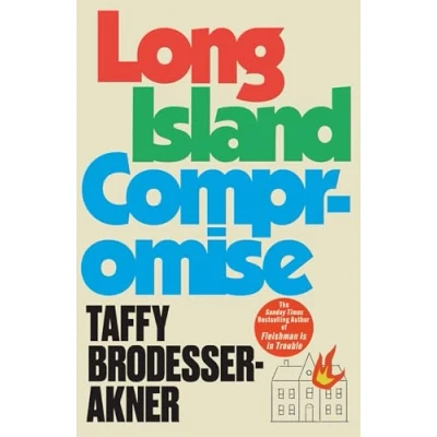 Afbeelding van Long Island compromise: Taffy Brodesser Akner