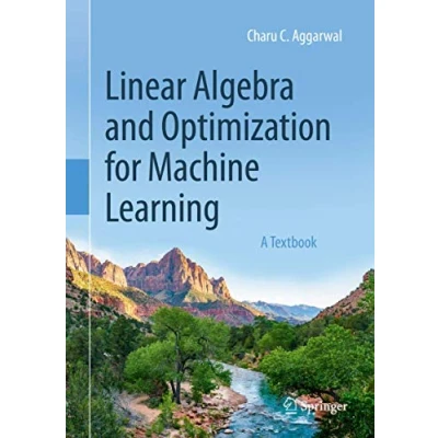 Afbeelding van Linear Algebra and Optimization for Machine Learning: A Textbook