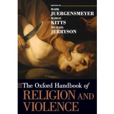 Afbeelding van The Oxford Handbook of Religion and Violence