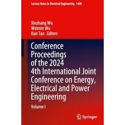 Afbeelding van Lecture Notes in Electrical Engineering Conference Proceedings of the 2024 4th International Joint on Energy, and Power