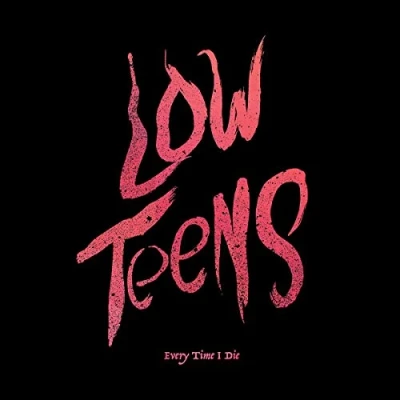 Afbeelding van Every Time I Die Low Teens (CD)