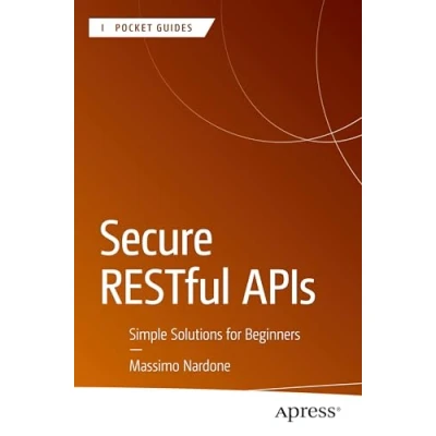 Afbeelding van Apress Pocket Guides Secure RESTful APIs