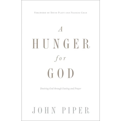 Afbeelding van A Hunger for God: Desiring God through Fasting and Prayer (Redesign)