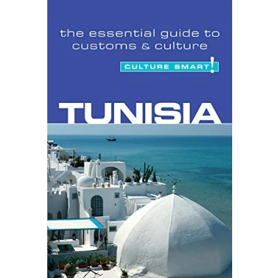 Afbeelding van Tunisia Culture Smart!: The Essential Guide to Customs &amp; Culture: 21