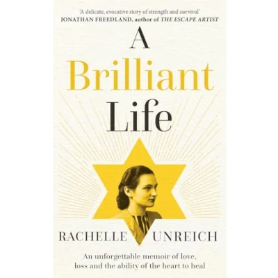Afbeelding van A Brilliant Life: An Unforgettable Memoir of Love, Loss and the Ability Heart to Heal