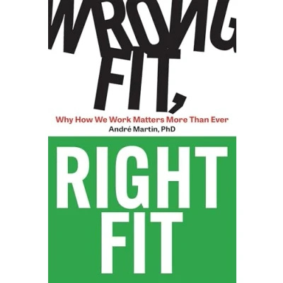 Afbeelding van Wrong Fit, Right Fit: Why How We Work Matters More Than Ever