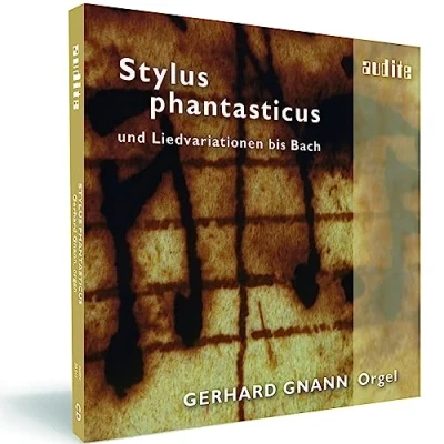 Afbeelding van Gerhard Gnann Stylus Phantasticus &amp; Song Variations (CD)